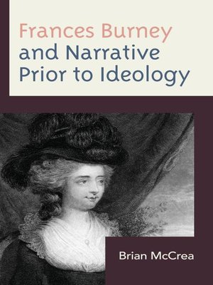 cover image of Frances Burney and Narrative Prior to Ideology